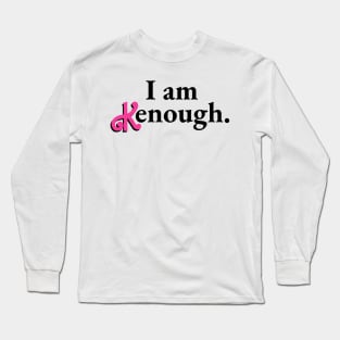 I am Kenough - Tie Dye Long Sleeve T-Shirt